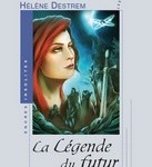 Couverture Légende du Futur Hélène Destrem - ImperialDream